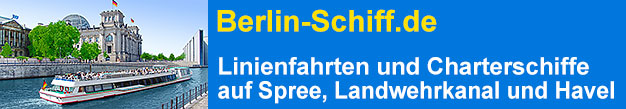 Berlin-Schiff.de Linienfahrten und Charterschiffe auf Spree, Landwehrkanal und Havel